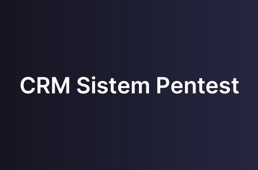 CRM Sistem Pentest