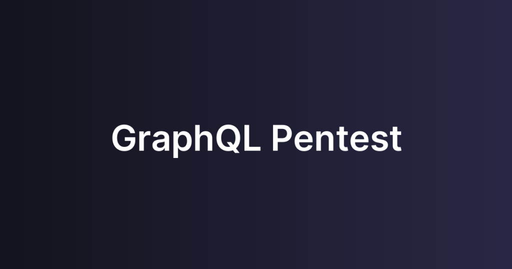 GraphQL Pentest