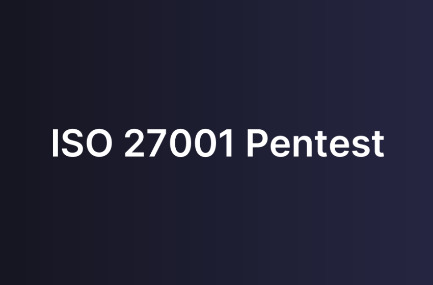 ISO 27001 Pentest