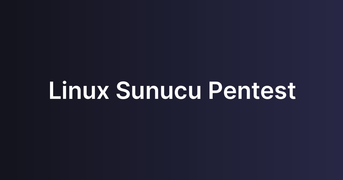 Linux Sunucu Pentest