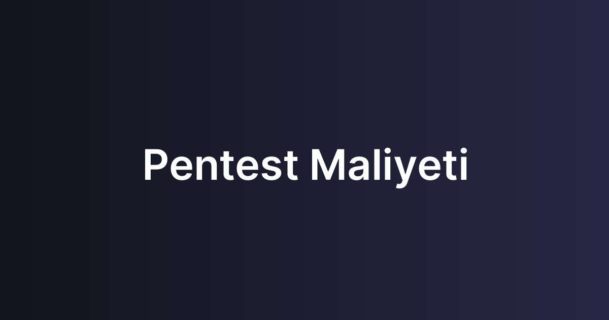 Pentest Maliyeti