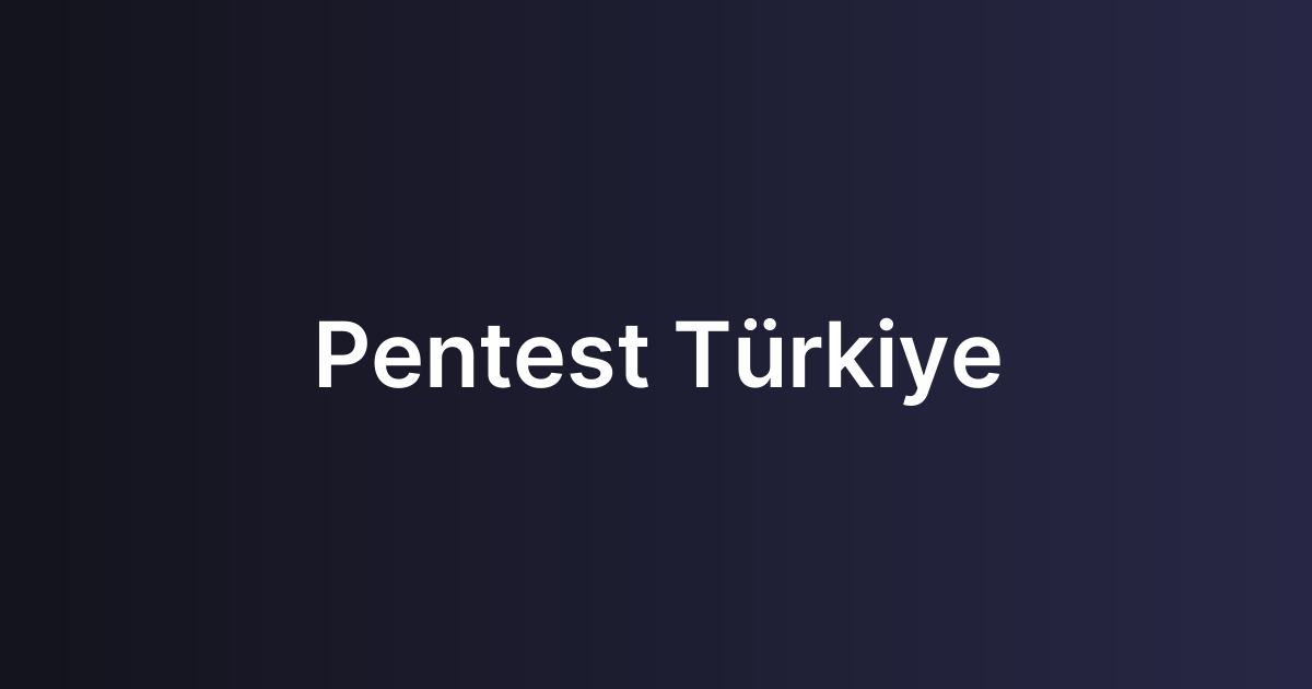 Pentest Türkiye