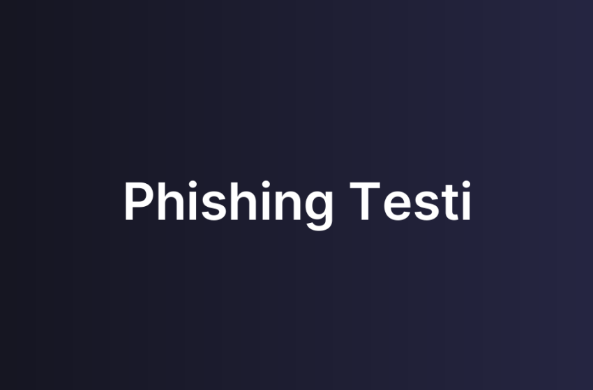 Phishing Testi