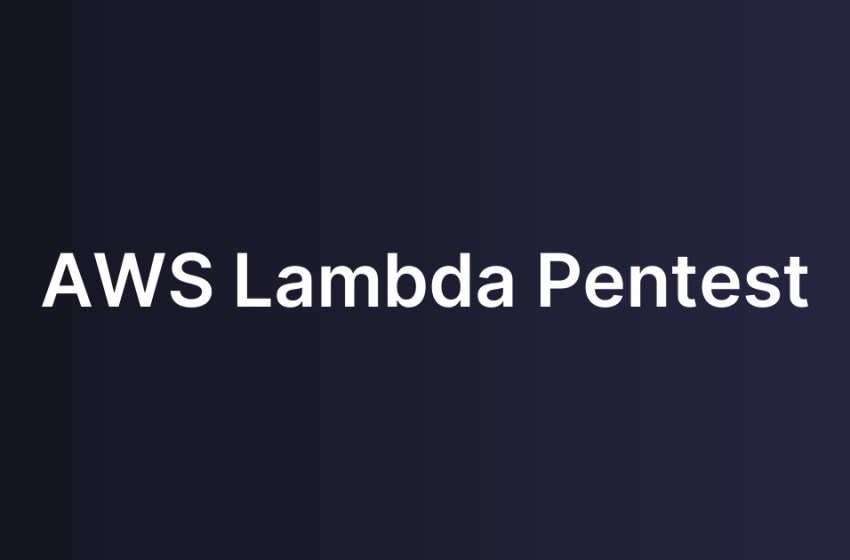 AWS Lambda Pentest