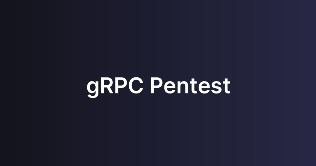gRPC Pentest