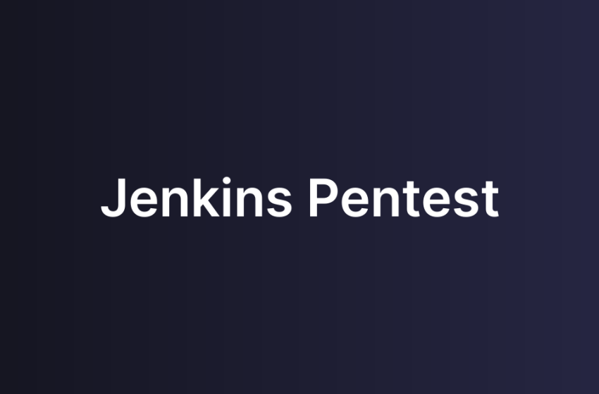 Jenkins Pentest