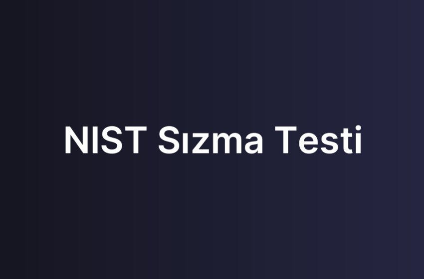 NIST Sızma Testi