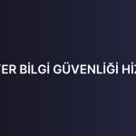SARIYER BİLGİ GÜVENLİĞİ HİZMETİ