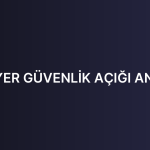 SARIYER GÜVENLİK AÇIĞI ANALİZİ